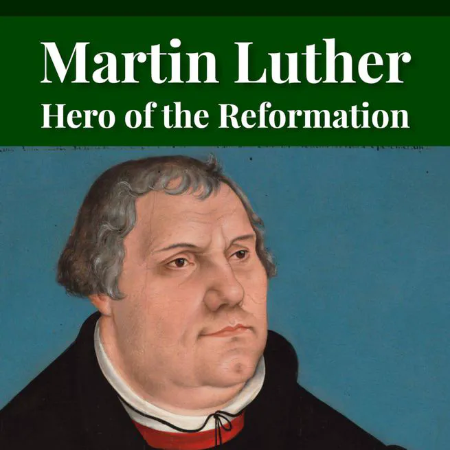 Martin Luther: The Hero of the Reformation by Henry Eyster Jacobs