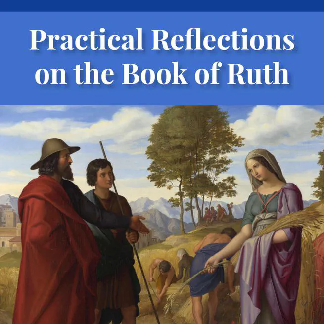 Practical Reflections on the Book of Ruth by Rev. M. C. Horine