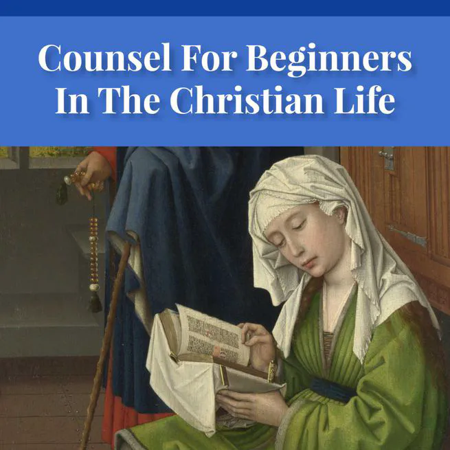 Food for the Heavenly Way: Words of Counsel to Beginners in the Christian Life by Eli Huber