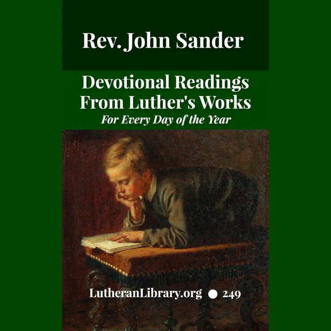 Devotional Readings from Luther's Works For Every Day of the Year