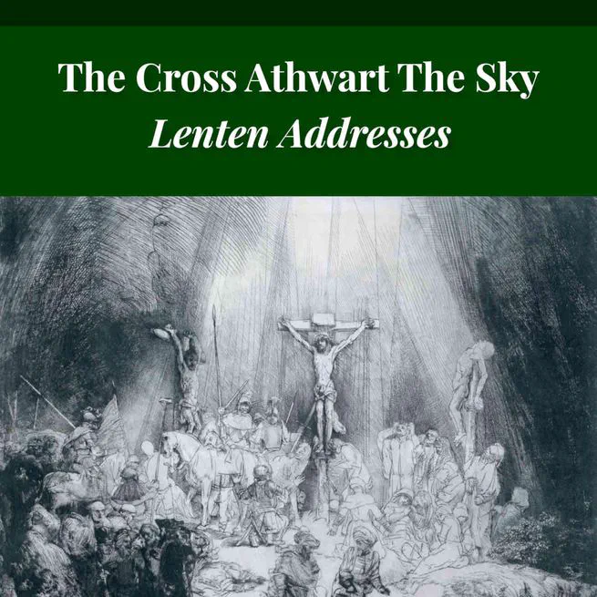 The Cross Athwart The Sky by Robert Golladay