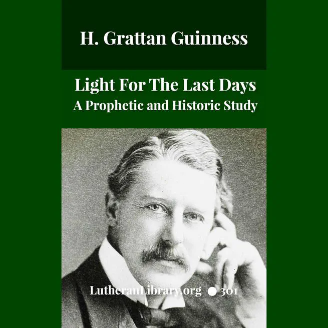Light for the Last Days by Henry Grattan Guinness