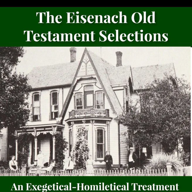 Eisenach Old Testament Selections by Richard C. H. Lenski