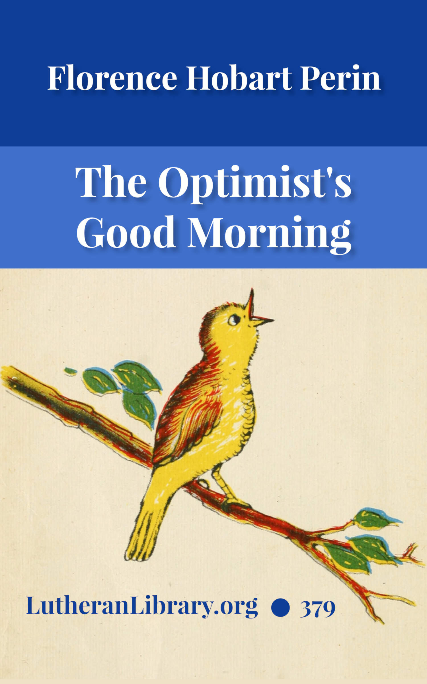 The Optimist's Good Morning: Prayers and Quotations for Every Day