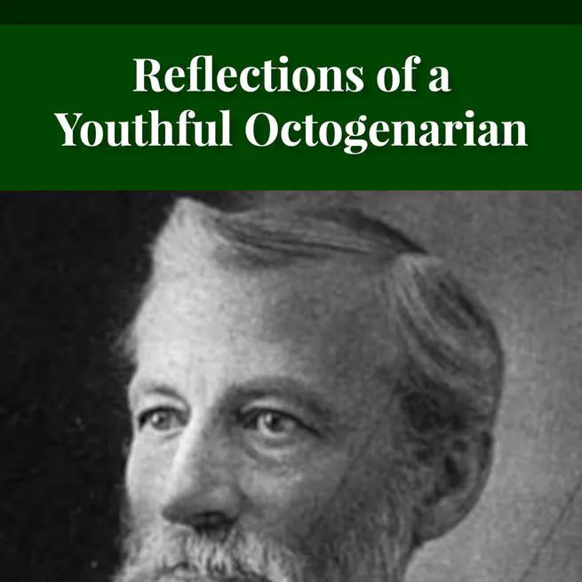 Reminiscent Reflections of a Youthful Octogenarian by George Henry Gerberding