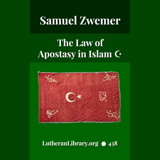 The Law of Apostasy in Islam by Samuel Zwemer