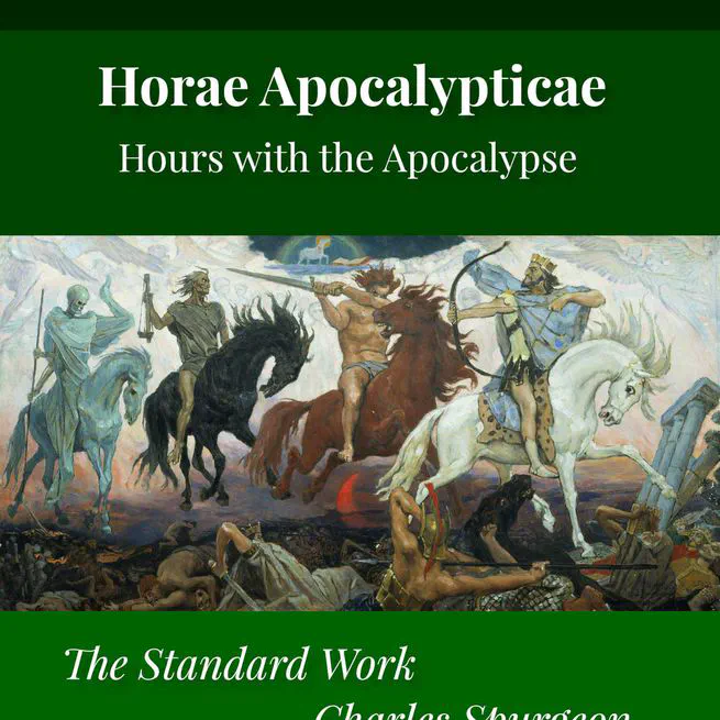 Horae Apocalypticae - Hours with the Apocalypse by Edward Bishop Elliott