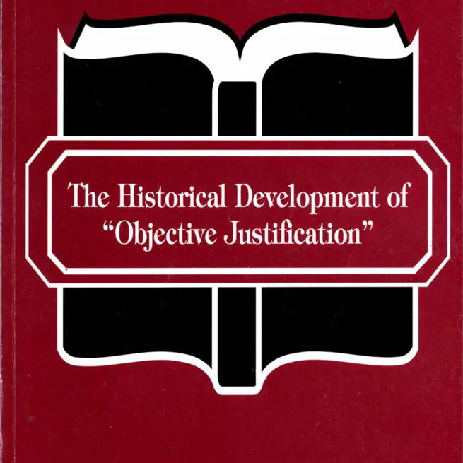 The Historical Development of Objective Justification by Larry A. Darby