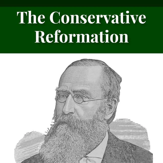 The Conservative Reformation by Charles Porterfield Krauth