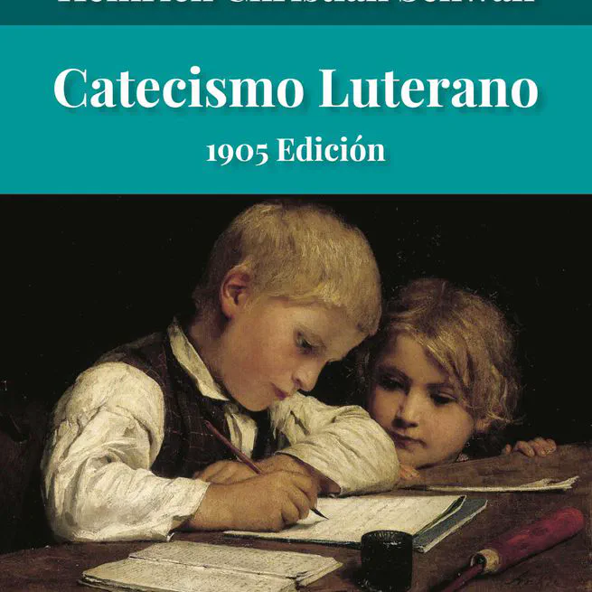 Catecismo Luterano 1905 Edición Schwan