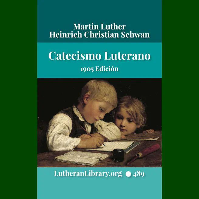 Catecismo Luterano 1905 Edición Schwan