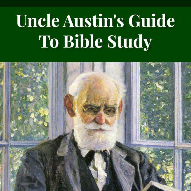 Uncle Austin and His Nephews: The Scripture Guide by James Waddel Alexander