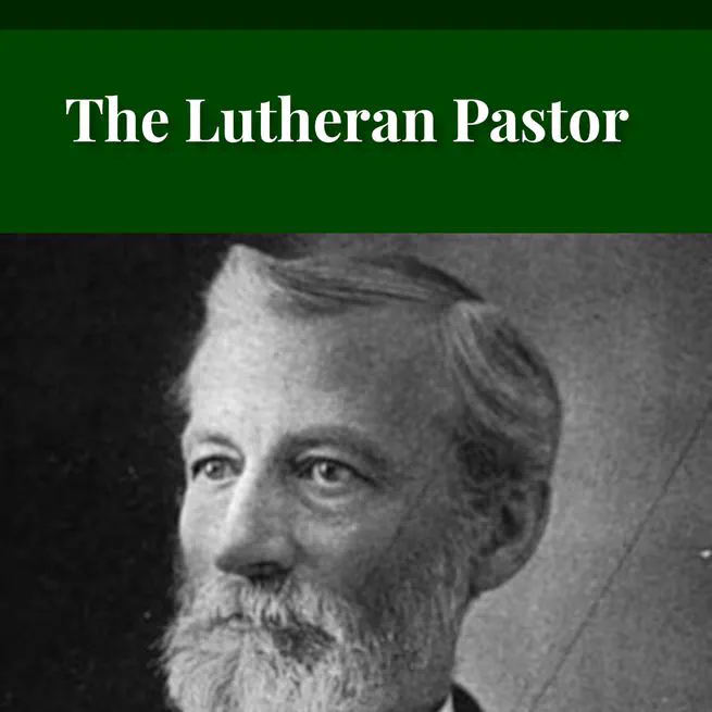 The Lutheran Pastor by George Henry Gerberding