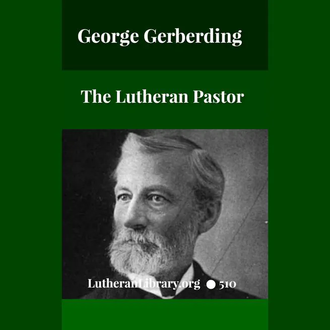 The Lutheran Pastor by George Henry Gerberding