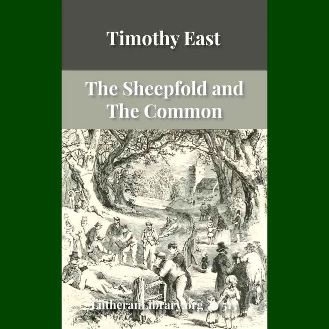 The Sheepfold and The Common or 'The Evangelical Rambler' by Timothy East