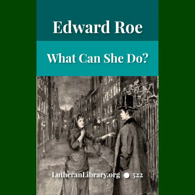 What Can She Do? a novel by Edward Roe
