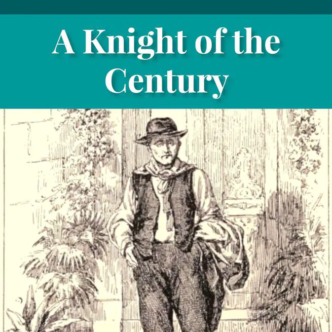 A Knight of the Century by Edward Payson Roe