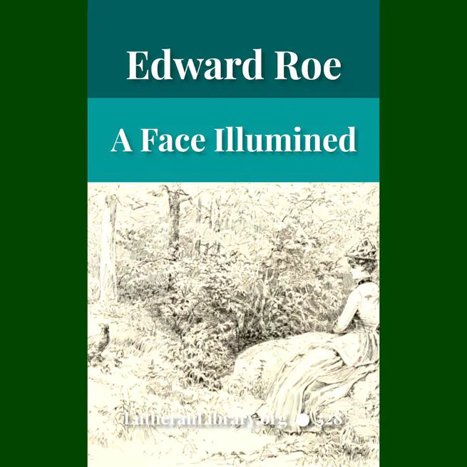 A Face Illumined by Edward Payson Roe