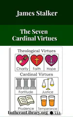 The Seven Cardinal Virtues by James Stalker