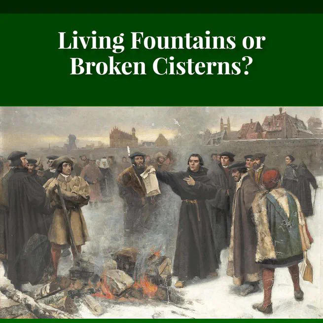 Living Fountains or Broken Cisterns: Education for Protestants by E A Sutherland