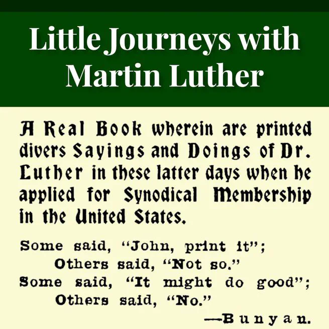 Little Journeys With Martin Luther by William Harley