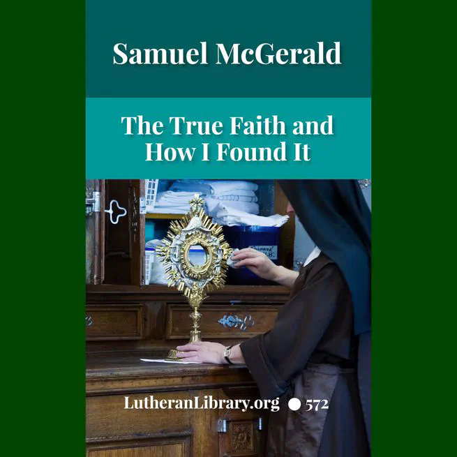 How I Found the True Faith by Samuel McGerald
