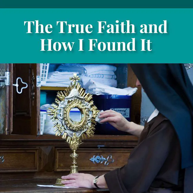 How I Found the True Faith by Samuel McGerald