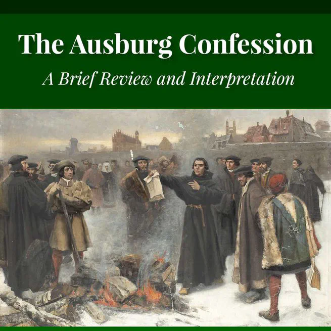 The Augsburg Confession: A Brief Review and Interpretation by Juergen Ludwig Neve