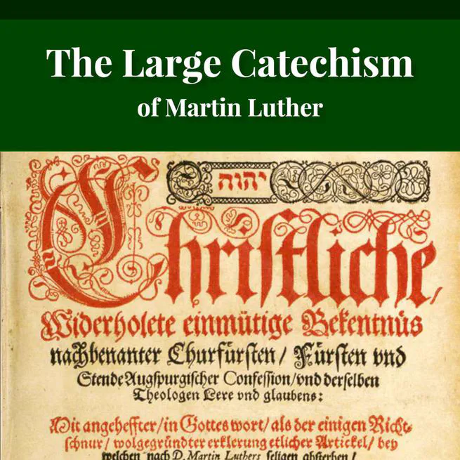 Luther's Large Catechism translated by Henry Eyster Jacobs