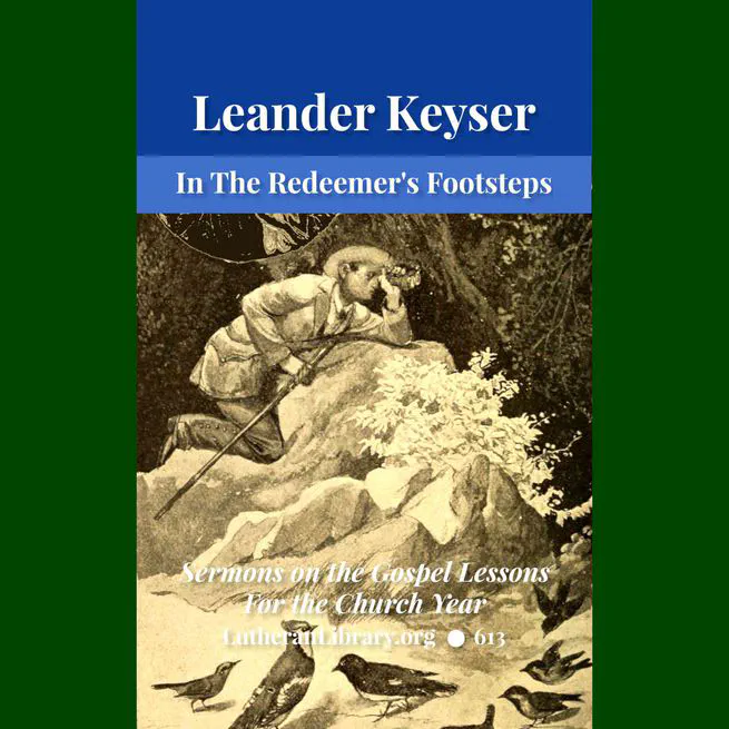 In The Redeemer's Footsteps by Leander Keyser