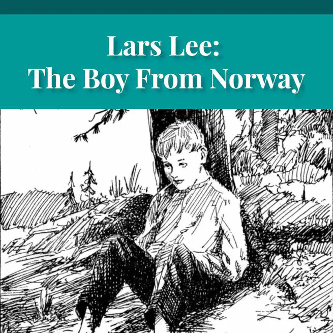 Lars Lee The Boy From Norway by N N Ronning