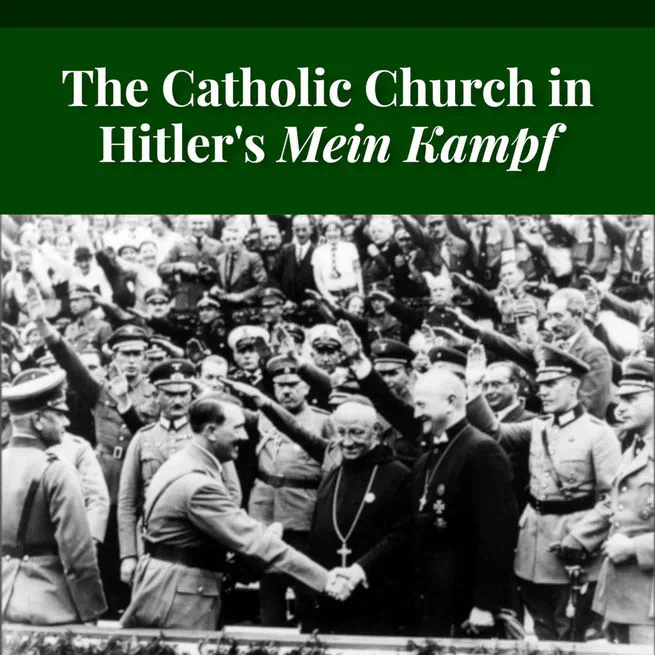 The Catholic Church in Hitler's Mein Kampf by Leo Lehmann