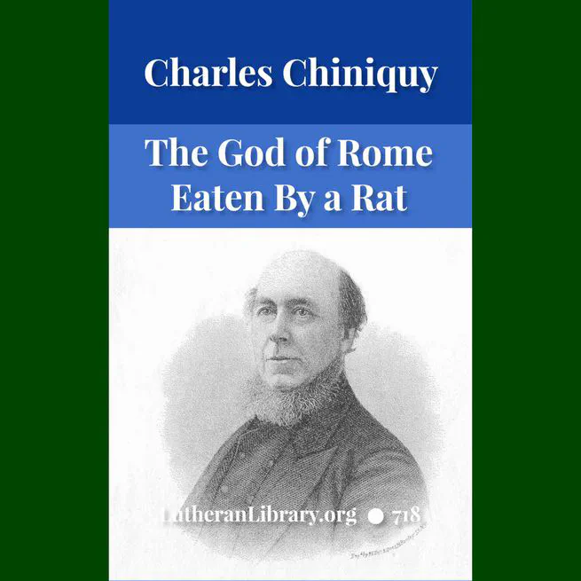 The God of Rome Eaten By A Rat by Charles Chiniquy