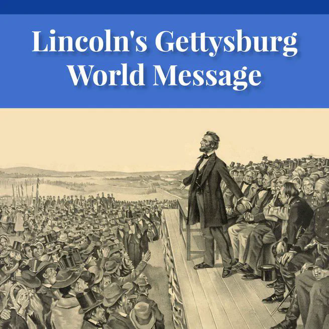 Lincoln's Gettysburg Address (World Message) by Henry Eyster Jacobs