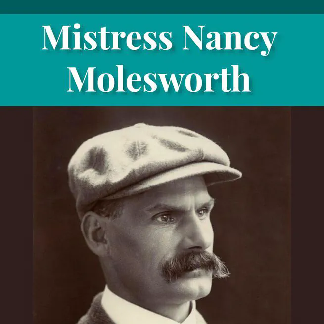 Mistress Nancy Molesworth: A Tale of Adventure by Joseph Hocking