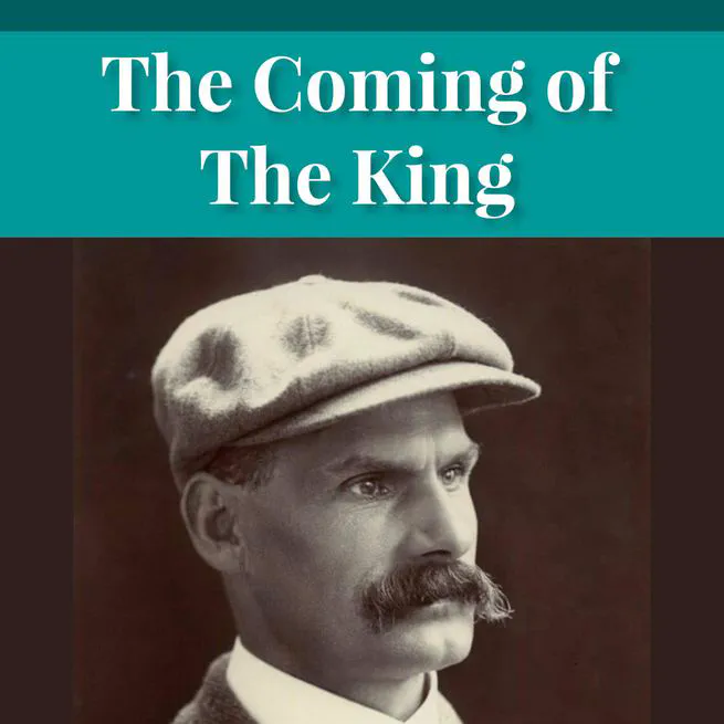 The Coming of the King by Joseph Hocking