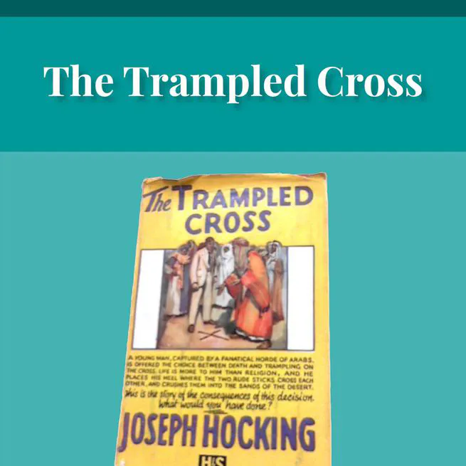 The Trampled Cross by Joseph Hocking