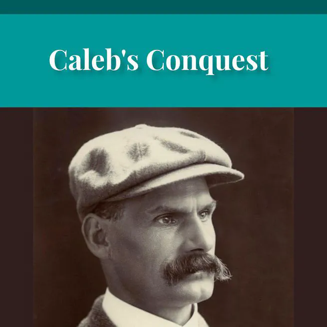 Caleb's Conquest by Joseph Hocking