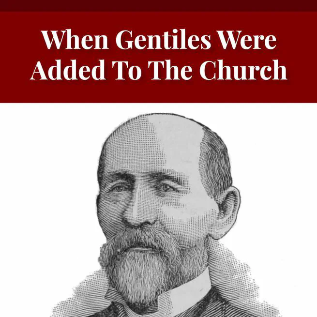 When Gentiles First Entered The Church by Charles William Schaeffer [Journal Article]