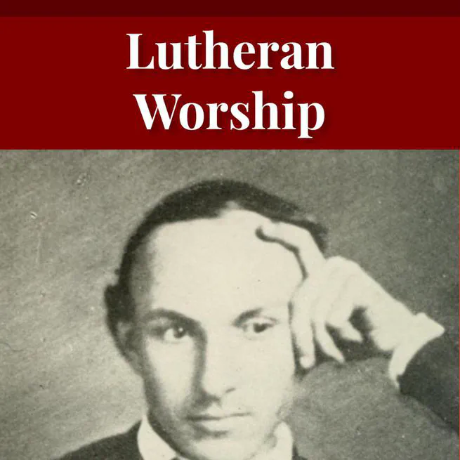 Lutheran Worship by Matthias Loy [Journal Article]