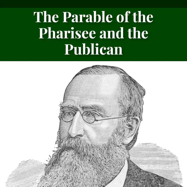 Parable of the Pharisee and the Publican by Charles Porterfield Krauth [Journal Article]